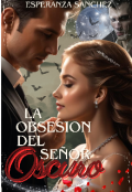 Portada del libro "La obsesion del se&ntilde;or Oscuro"