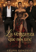 Portada del libro "La Venganza que nos une."