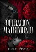 Portada del libro "Operaci&oacute;n Matrimonio"
