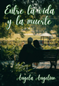 Portada del libro "Entre la vida y la muerte"
