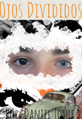 Portada del libro "&deg;_ojos Divididos_&deg;"
