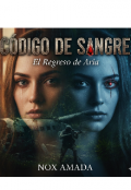 Portada del libro "C&oacute;digo de Sangre: El Regreso de Aria"