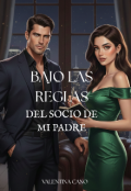 Portada del libro "Bajo las reglas del socio de mi padre"