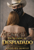 Portada del libro "Entregada Al Despiadado"