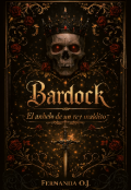 Portada del libro "Bardock "El anhelo de un rey maldito""