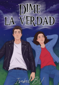 Portada del libro "Dime La Verdad"