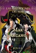 Portada del libro "Mar Arcano: Las Maldiciones del Mar"
