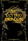 Portada del libro "El &Uacute;ltimo Drag&oacute;n"