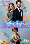 Portada del libro "Mio, Tuyo, Mi Secreto "