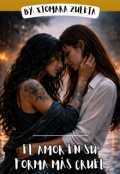 Portada del libro "El Amor En Su Forma M&Aacute;s Cruel"