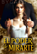 Portada del libro "El poder de mirarte"