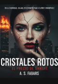 Portada del libro "Cristales rotos. El precio de la sangre."