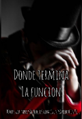 Portada del libro "Donde Termina La Funci&oacute;n"