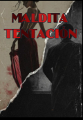 Portada del libro "Maldita Tentaci&Oacute;n "
