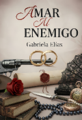 Portada del libro "Amar Al Enemigo (pr&oacute;ximamente) "