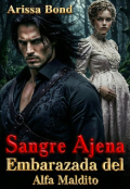 Portada del libro "Sangre Аjena. Embarazada del Alfa Maldito"