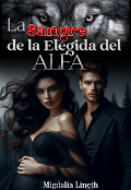 Portada del libro "La sangre de la Elegida del Alfa "
