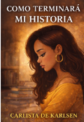 Portada del libro "Como terminar&aacute; mi historia "
