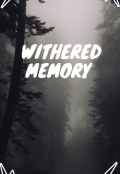 Portada del libro "Withered Memory "
