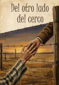 Portada del libro "Del otro lado del cerco [libro 1]"