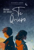 Portada del libro "Antes de decir te quiero"