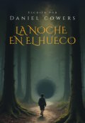 Portada del libro "La Noche En El Hueco"