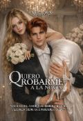 Portada del libro "Qᴜɪᴇʀᴏ Rᴏʙᴀʀᴍᴇ A Lᴀ Nᴏᴠɪᴀ "