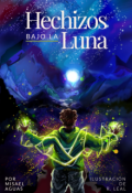 Portada del libro "Hechizos bajo la Luna"