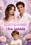 Portada del libro "Escogiendo una mam&aacute; "