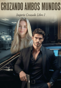 Portada del libro "Cruzando ambos mundos"
