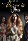 Portada del libro "No ser&eacute; la Otra"