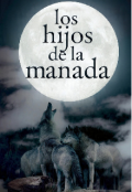 Portada del libro "Los hijos de la Manada "