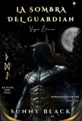 Portada del libro "La sombra del Guardi&aacute;n, Vig&iacute;a Eterno"