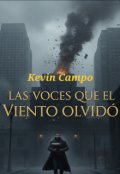 Portada del libro "Las Voces Que El Viento Olvido "