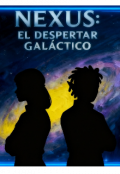 Portada del libro "Nexus: El despertar gal&aacute;ctico "