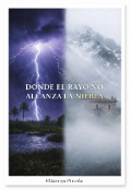 Portada del libro "Donde el rayo no alcanza la niebla "