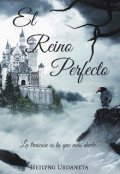 Portada del libro "El reino perfecto "