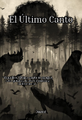 Portada del libro "El &Uacute;ltimo Canto"