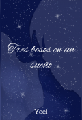 Portada del libro "Tres besos en un sue&ntilde;o"
