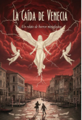 Portada del libro "La ca&iacute;da de venecia"