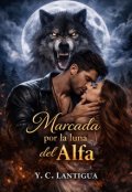 Portada del libro "Marcada por la Luna del Alfa"