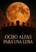 Portada del libro "Ocho Alfas para una Luna"