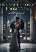 Portada del libro "Una Noche con mi Prometida"