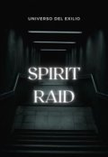 Portada del libro "Spirit Raid: La legion de espiritus"