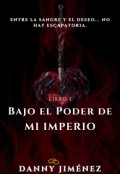 Portada del libro "Bajo el Poder de mi Imperio (libro I: Imperio Oscuro)"