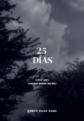 Portada del libro "25 D&iacute;as - Robar Ser&aacute; Nuestro Menor Pecado"