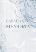 Portada del libro "Casada sin memoria"