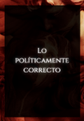 Portada del libro "Lo pol&iacute;ticamente correcto"