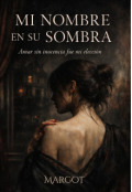 Portada del libro "Mi Nombre En Su Sombra"