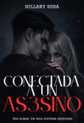 Portada del libro "Conectada a un Asesino"